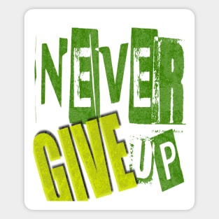 Never Give Up Magnet